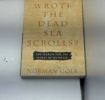 portada Who Wrote the Dead sea Scrolls? (The Search for the Secret of Qumran)