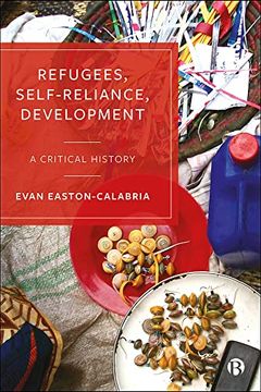 portada Refugees, Self-Reliance, Development: A Critical History (in English)