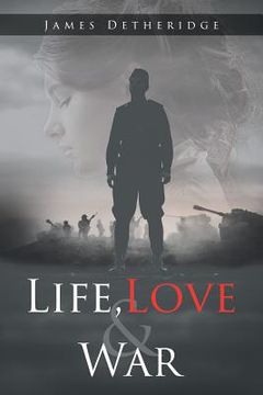 portada Life, Love and War (en Inglés)