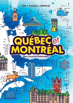 portada Québec et Montréal (My Globetrotter Book): Aventures à travers le monde... à portée de mains! (in French) (en Francés)