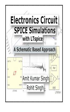portada Electronics Circuit SPICE Simulations with LTspice: A Schematic Based Approach (Electronics Circuit Simulations) (Volume 1)