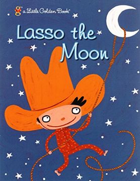 portada Lgb Lasso the Moon (Little Golden Books) (en Inglés)