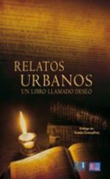 portada Relatos urbanos 2008: Un libro llamado deseo