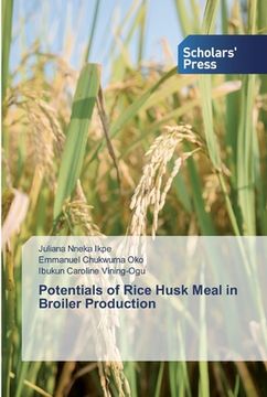 portada Potentials of Rice Husk Meal in Broiler Production (in English)
