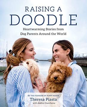 portada Raising a Doodle: Heartwarming Stories From dog Parents Around the World (in English)
