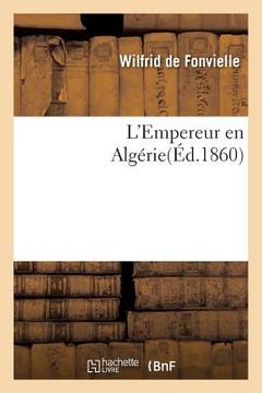 portada L'Empereur En Algérie (en Francés)