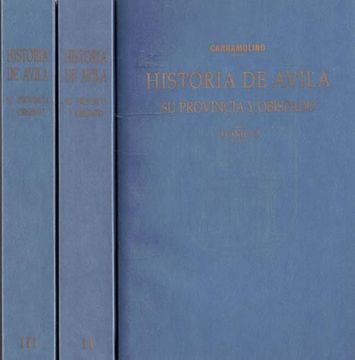 portada Historia de Ávila. Su Provincia y su Obispado. 3 Tomos