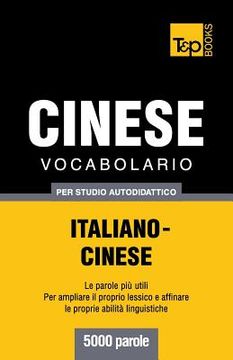 portada Vocabolario Italiano-Cinese per studio autodidattico - 5000 parole (en Italiano)