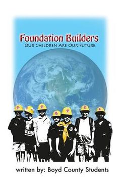 portada Foundation Builders: Our Children Are Our Future (in English)