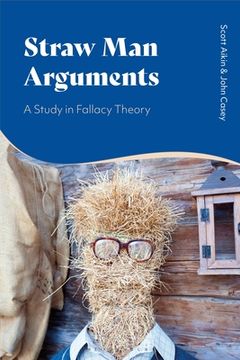portada Straw Man Arguments: A Study in Fallacy Theory (in English)