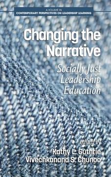 portada Changing the Narrative: Socially Just Leadership Education (hc) (en Inglés)