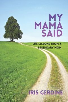 portada My Mama Said: Life Lessons from a Legendary Mom (en Inglés)