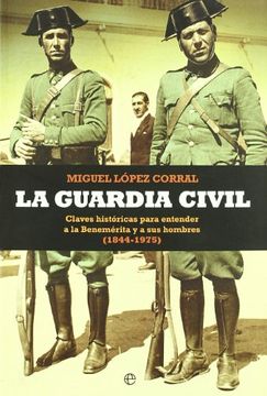 portada GUARDIA CIVIL, LA -RUSTICA- (in Spanish)
