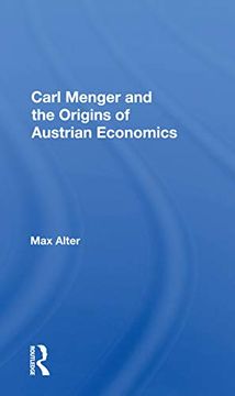 portada Carl Menger and the Origins of Austrian Economics (en Inglés)