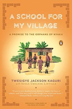 portada A School for my Village: A Promise to the Orphans of Nyaka 
