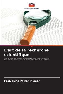 portada L'art de la recherche scientifique (in French)