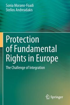 portada Protection of Fundamental Rights in Europe: The Challenge of Integration (en Inglés)