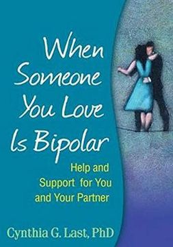 portada When Someone you Love is Bipolar: Help and Support for you and Your Partner (en Inglés)
