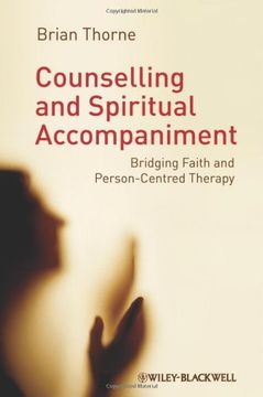 portada Counselling and Spiritual Accompaniment: Bridging Faith and Person-Centred Therapy