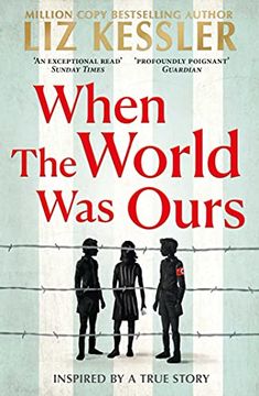 portada When the World was Ours: A Book About Finding Hope in the Darkest of Times (in English)