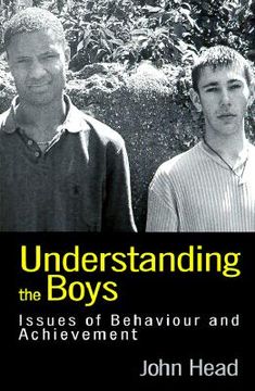 portada understanding the boys: issues of behaviour and underachievement (en Inglés)