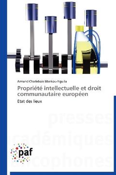 portada Propriete Intellectuelle Et Droit Communautaire Europeen