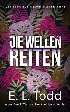 portada Die Wellen Reiten (en Alemán)