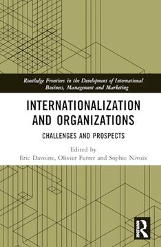 portada Internationalization and Organizations (Routledge Frontiers in the Development of International Business, Management and Marketing) (en Inglés)