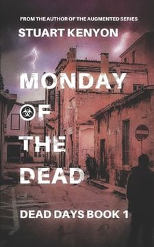 portada Monday of the Dead - Dead Days book 1: A British Zombie Apocalypse Series (en Inglés)
