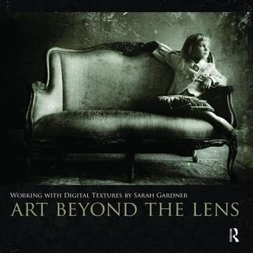 portada Art Beyond the Lens: Working with Digital Textures (in English)