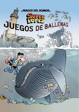 portada Juegos de Ballenas (Magos del Humor Superlópez 212) (in Spanish)