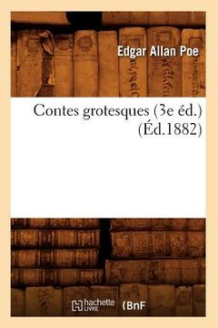 portada Contes Grotesques (3e Éd.) (Éd.1882) (en Francés)