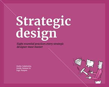 portada Strategic Design: 8 Essential Practices Every Strategic Designer Must Master (en Inglés)