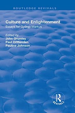 portada Culture and Enlightenment: Essays for György Markus (en Inglés)