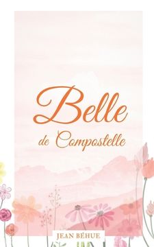 portada Belle de Compostelle (en Francés)