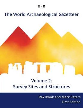 portada The World Archaeological Gazetteer: Survey Sites and Structures (in English)