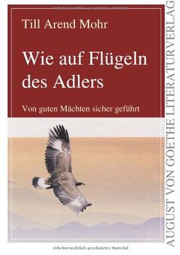 portada Wie auf Flügeln des Adlers: Von guten Mächten sicher geführt (en Alemán)