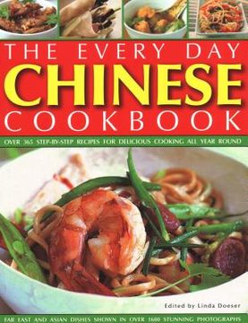portada Every Day Chinese Cookbook: Over 365 Step-By-Step Recipes for Delicious Cooking All Year Round: Far East and Asian Dishes Shown in Over 1600 Stunn (in English)