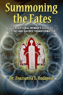 portada Summoning the Fates: A Guide to Destiny and Sacred Transformation (in English)
