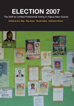 portada Election 2007: The Shift to Limited Preferential Voting in Papua New Guinea