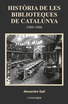 portada Història De Les Biblioteques De Catalunya (1900-1936)