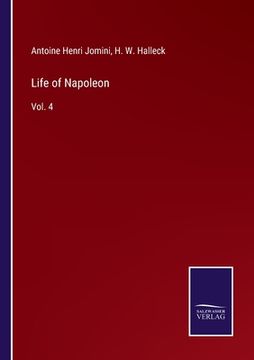 portada Life of Napoleon: Vol. 4 (in English)