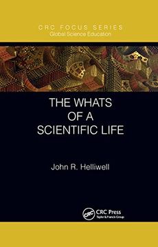 portada The Whats of a Scientific Life (Global Science Education) (en Inglés)