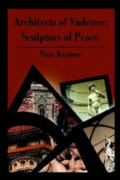 portada architects of violence; sculptors of peace (en Inglés)