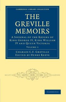 portada The Greville Memoirs 8 Volume Paperback Set: The Greville Memoirs - Volume 1 (Cambridge Library Collection - British and Irish History, 19Th Century) (en Inglés)