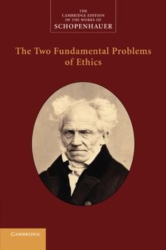 portada The two Fundamental Problems of Ethics (The Cambridge Edition of the Works of Schopenhauer) (en Inglés)