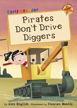 portada Pirates Don't Drive Diggers (Early Reader Orange Band) (en Inglés)