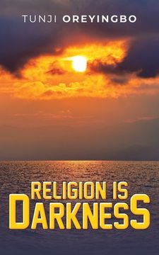 portada Religion is Darkness (en Inglés)