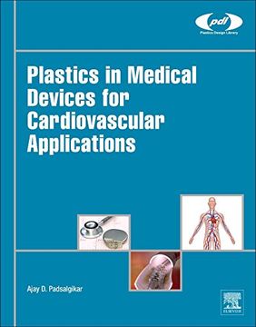 portada Plastics in Medical Devices for Cardiovascular Applications (Plastics Design Library) (in English)