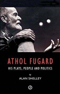 portada Athol Fugard: His Plays, People and Politics (en Inglés)